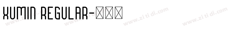 xumin Regular字体转换